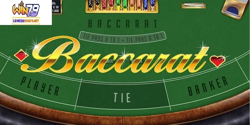 Sơ lược về Baccarat Win79